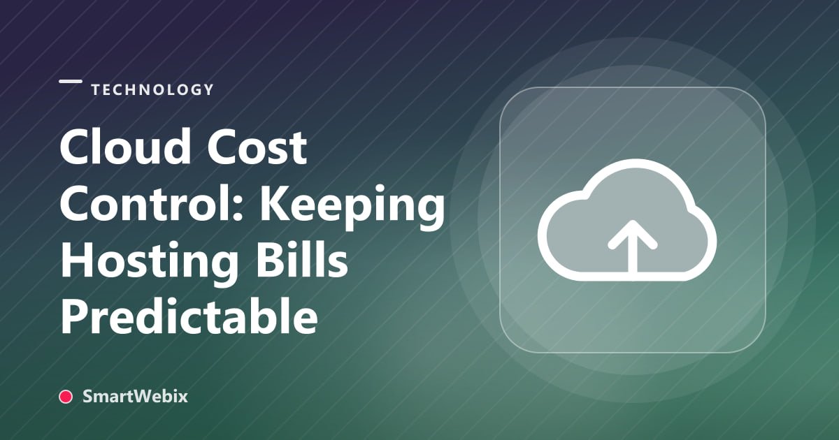 Cloud Cost Control: Keeping Hosting Bills Predictable