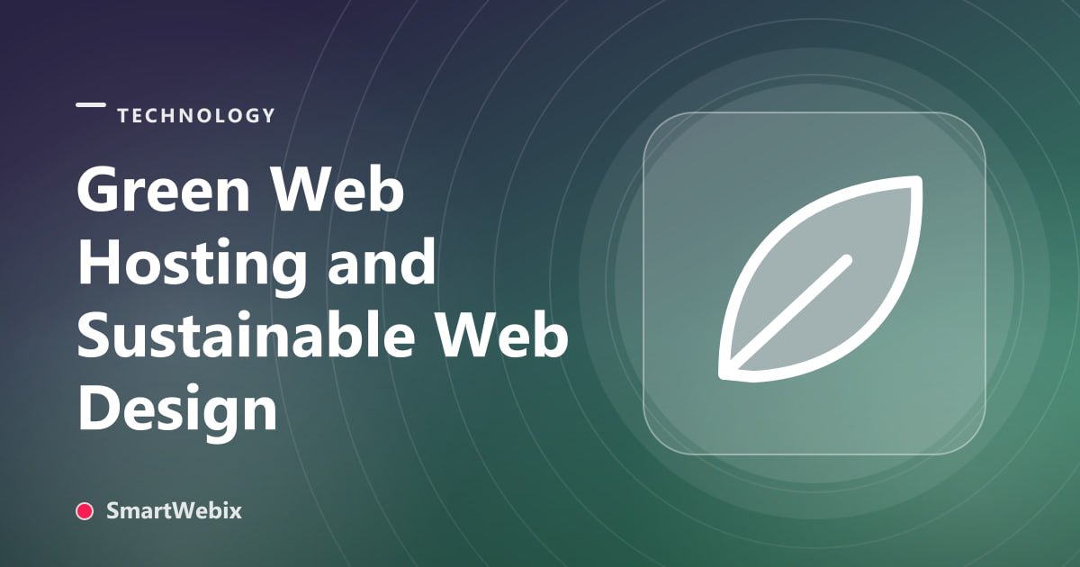Green Web Hosting and Sustainable Web Design