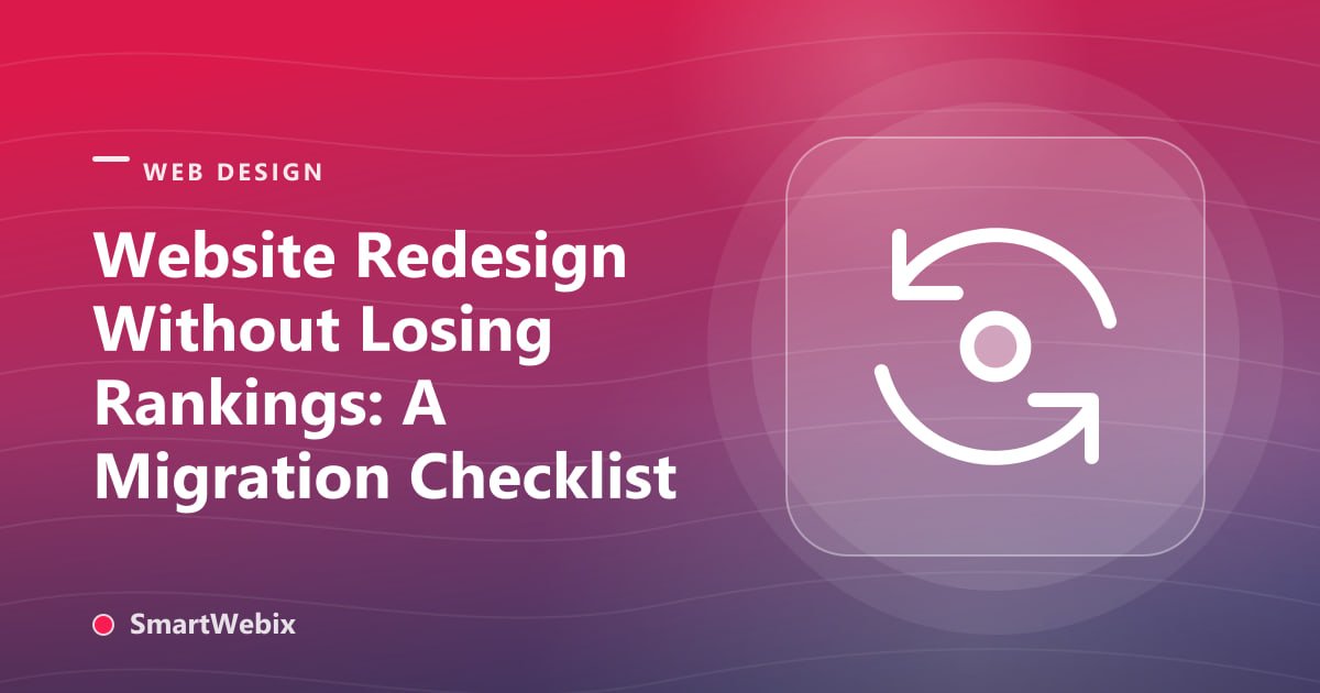 Website Redesign Without Losing Rankings: A Migration Checklist